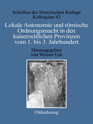 cover image of Lokale Autonomie und Ordnungsmacht in den kaiserzeitlichen Provinzen vom 1. bis 3. Jahrhundert